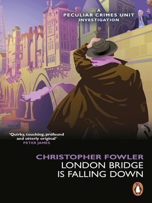 cover image of Bryant & May: London Bridge is Falling Down